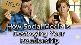 How Social Media has Ruined Relationships