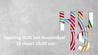 Opening HUIS van Roosendaal 10 maart 2022