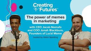 The power of memes in marketing with Jacob Nomafo and Jonah Blackburn, Co-Founders of Lucid Meme