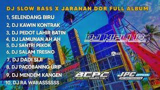 DJ SELENDANG BIRU X KAWIN KONTRAK || SLOW BASS X JARANAN DOR FULL ALBUM •KIPLI ID RMX