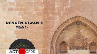 Awazên Çiya - Oramar (Dengê Ciwanan 2 © Art Records)