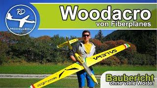 Woodacro 2,25m von Fiberplanes | Baubericht | RC Segelkunstflugmodell in Holzbauweise RC Modellbau