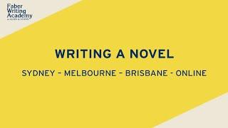 Writing a Novel at Faber Writing Academy at Allen & Unwin