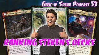 Ranking Steven's Commander Decks | Geek 'n' Speak Podcast #53 | #mtgpodcast #edh #commander #tcg