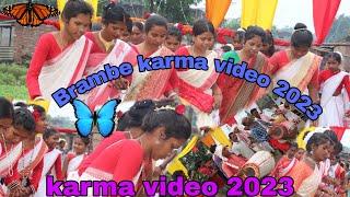 Brambe karma video 2023///... Karma video//..