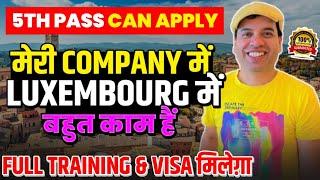 Luxembourg Country Work Visa | Luxembourg Work Visa for Indian | Luxembourg Country Work Visa