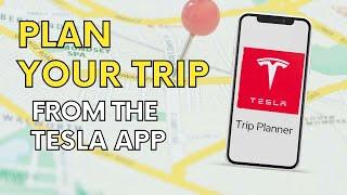 Unlocking Hidden Features: Plan Your Trip with the Tesla App