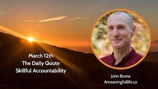 The Daily Quote with John Bruna - Skillful Accountability