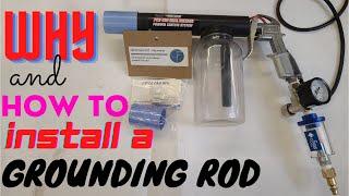 POWDER COAT GROUNDING ROD INSTALL, WHY?...AND HOW TO!