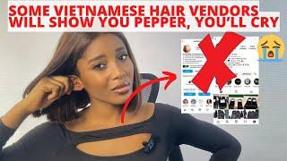 A must watch before buying from Vietnam hair factories, vendors you should Avoid!