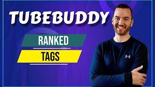 TubeBuddy Ranked Tags (How To Check Tags Of Any YouTube Video)