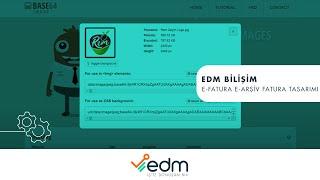 EDM BİLİŞİM E-FATURA E-ARŞİV FATURA TASARIMI
