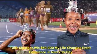 Faith Kipyegon Win $60,000 My Life Changing Event Experience  in New York City