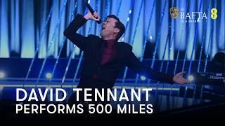 David Tennant performs 500 Miles by The Proclaimers with the help of a few famous faces... | BAFTA