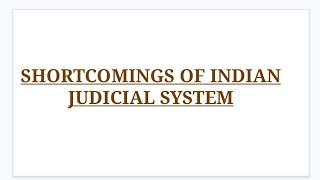 Shortcomings of Judicial System || Judicial system in India #judicialprocess  #judiciary