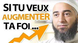 SI TU VEUX AUGMENTER TA FOI... - NADER ABOU ANAS