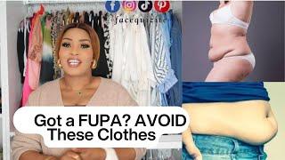 Clothes to AVOID if you have a FUPA