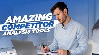 5 Best Competitor Analysis Tools