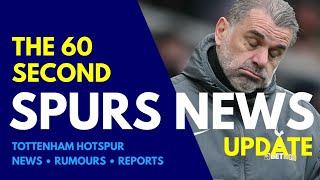 THE 60 SECOND SPURS NEWS UPDATE: "Situation Still Open; No Final Decision on Ange Postecoglou!"