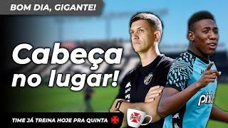 CONFIANÇA! DERROTA NÃO TIRA O FOCO DO VASCO EM BUSCAR VAGA NA DECISÃO E VENCER NA COPA DO BRASIL