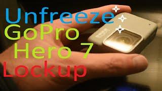 Unfreeze - Gopro Hero 7 White - Reset Lockup