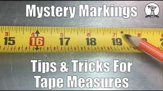 Tape Measure Tips and Tricks - What is that marking?