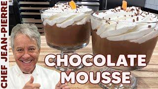 Chocolate Mousse THE REAL RECIPE | Chef Jean-Pierre