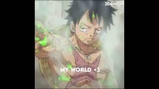 #onepiece #trend  my world versus your world