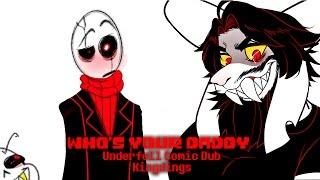 Who's your Daddy Underfell Comic Dub [Kingdings]