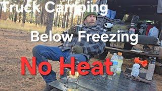 Surviving below freezing temperatures/solo truck camping