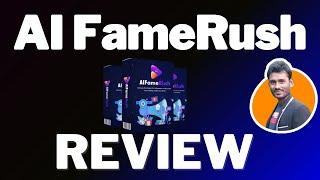 AI FameRush Review {Wait} Legit Or Hype? Truth Exposed!