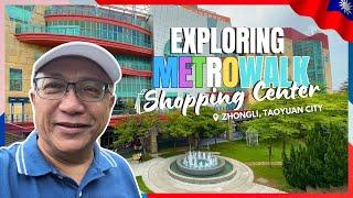 Metrowalk Shopping Center in Zhongli, Taiwan | Mall Guide | 大江購物中心指南 | Vlog 81 [ENG SUB/中文字幕]