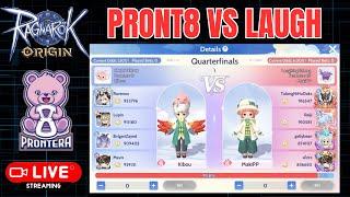 LIVE ! Ragnarok Origin Global - Odin Cup TOP 8 " PRONTERA 8 VS LAUGHING TALONG