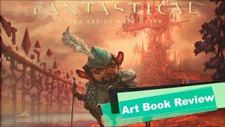 Fantastical: The Art of Matt Gaser - Art Book Review | Rotoscopers