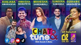 CHAT & TUNE With Kochchi & Moka || Episode 26