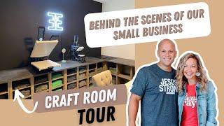 Craft Room Tour : Behind the Scenes of our Small Business PLUS what equipment and supplies we use!