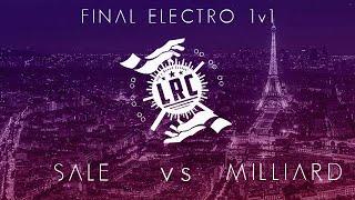 SALE vs. MILLIARD | FINAL LRC WORLD ELECTRO 1vs1