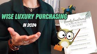 Make Wise Luxury Purchasing Decisions in 2024 | When to Say Yes! | Intentional Luxury