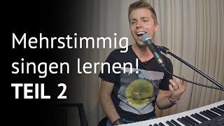 Mehrstimmig singen lernen, Teil 2! [EinfachSingenLernen]