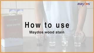 Maydos wood stain usage.