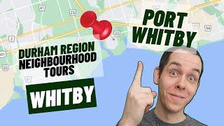 Port Whitby Neighbourhood Tour & Information With Durham Region Realtor