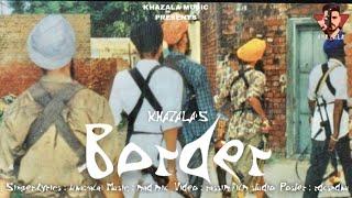 Border | Khazala | Mad Mix. | New Punjabi song 2024 | Latest Punjabi Song 2024