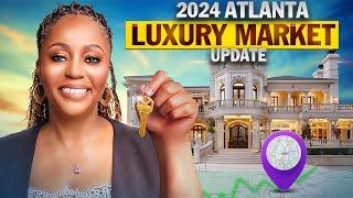 Planning To Move or Upgrade to Atlanta Luxury Home? | Atlanta Luxury Market Update