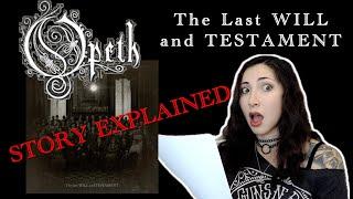 Opeth | Das Testament | Erklärung der Geschichte