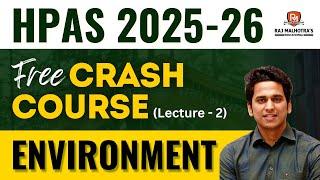 HPAS 2025 FREE Crash Course | Environment | Lecture 2 |
