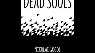 Dead Souls by Nikolai Gogol   Part  1 Audiobook