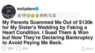 [Full Story] My Parents Scammed Me Out of $130k for My Sister's Wedding by Faking a...