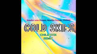 Sander van Doorn, Martin Garrix, DVBBS - Gold Skies (Chillestix Remix)