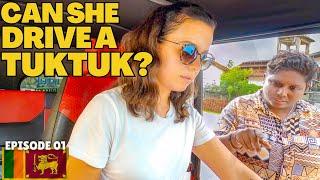 EP 01: WE STRUGGLED LEARNING TO DRIVE A TUKTUK IN SRI LANKA!  Sri Lanka Vlog