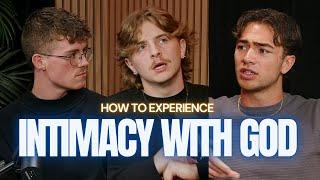 How To Have Intimacy With God | Braxten Mecham & Will Bogdan